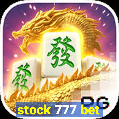 stock 777 bet